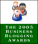 The 2005 Business Blogging Awards